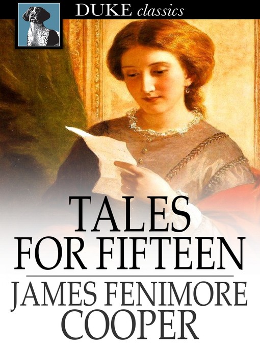 Title details for Tales for Fifteen by James Fenimore Cooper - Wait list